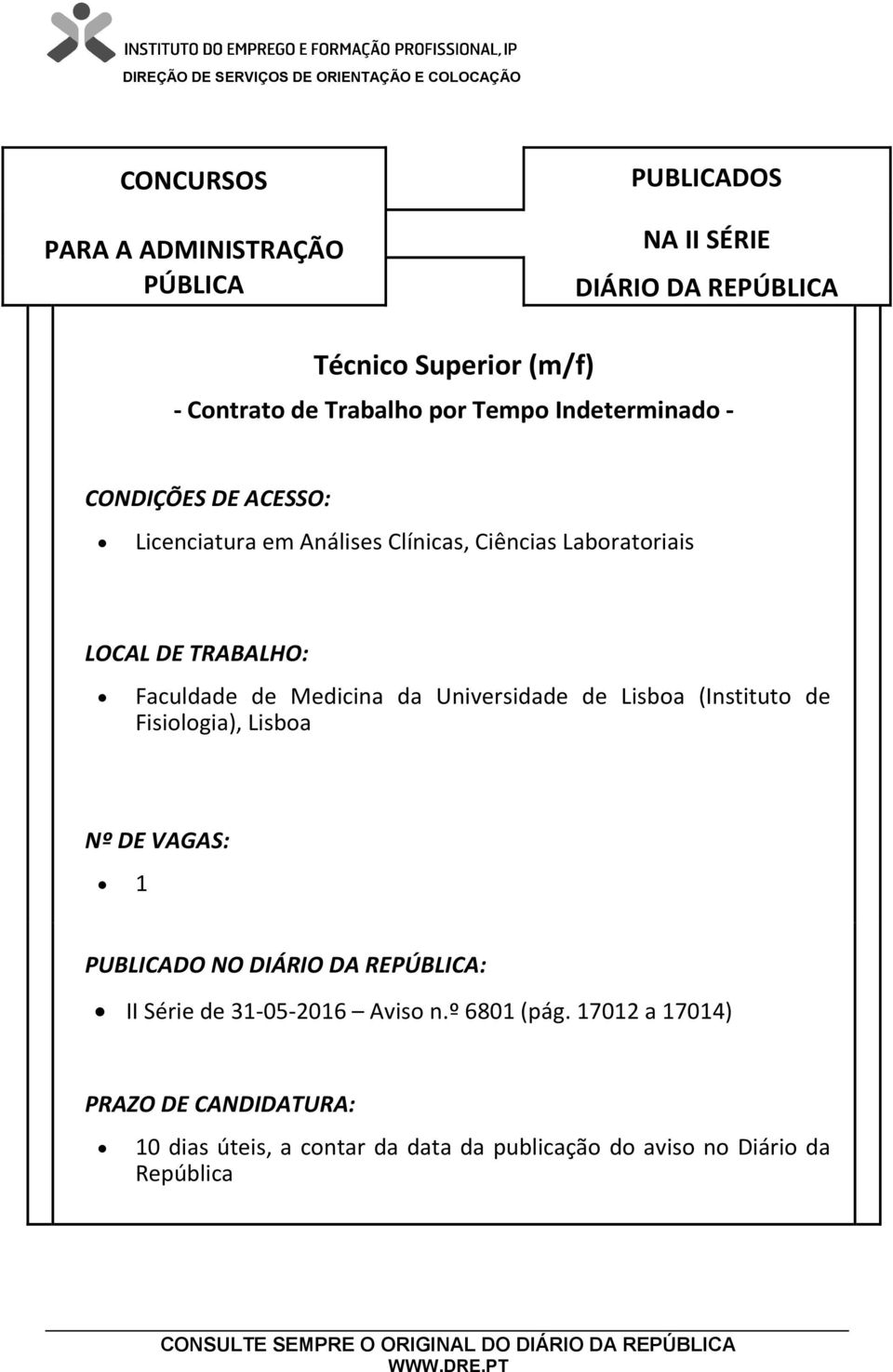 (Instituto de Fisiologia), Lisboa II Série de 31-05-2016 Aviso