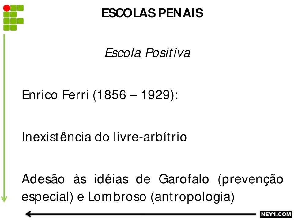 Adesão às idéias de Garofalo