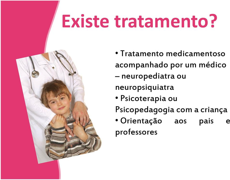 médico neuropediatra ou neuropsiquiatra