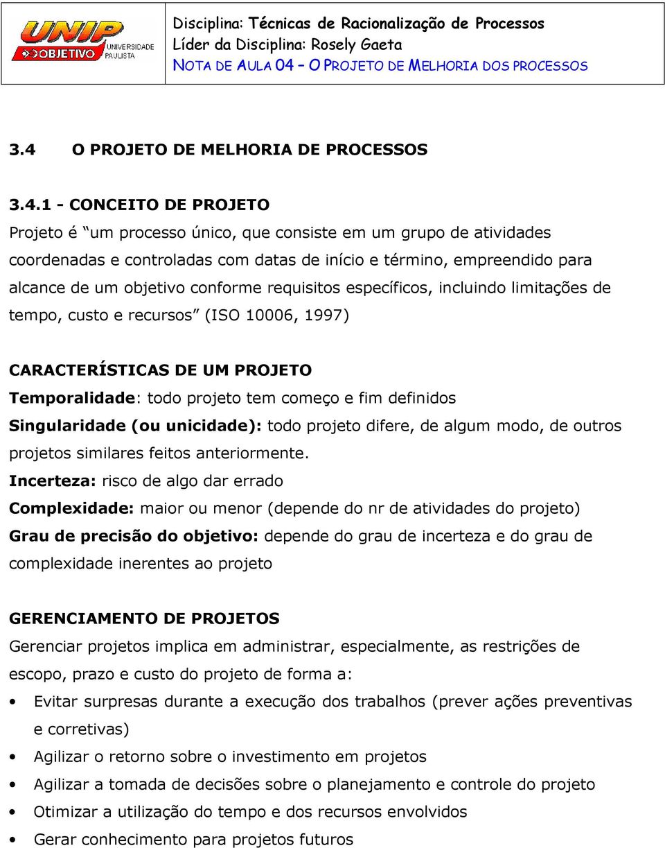 O PROJETO DE MELHORIA DE PROCESSOS 3.4.