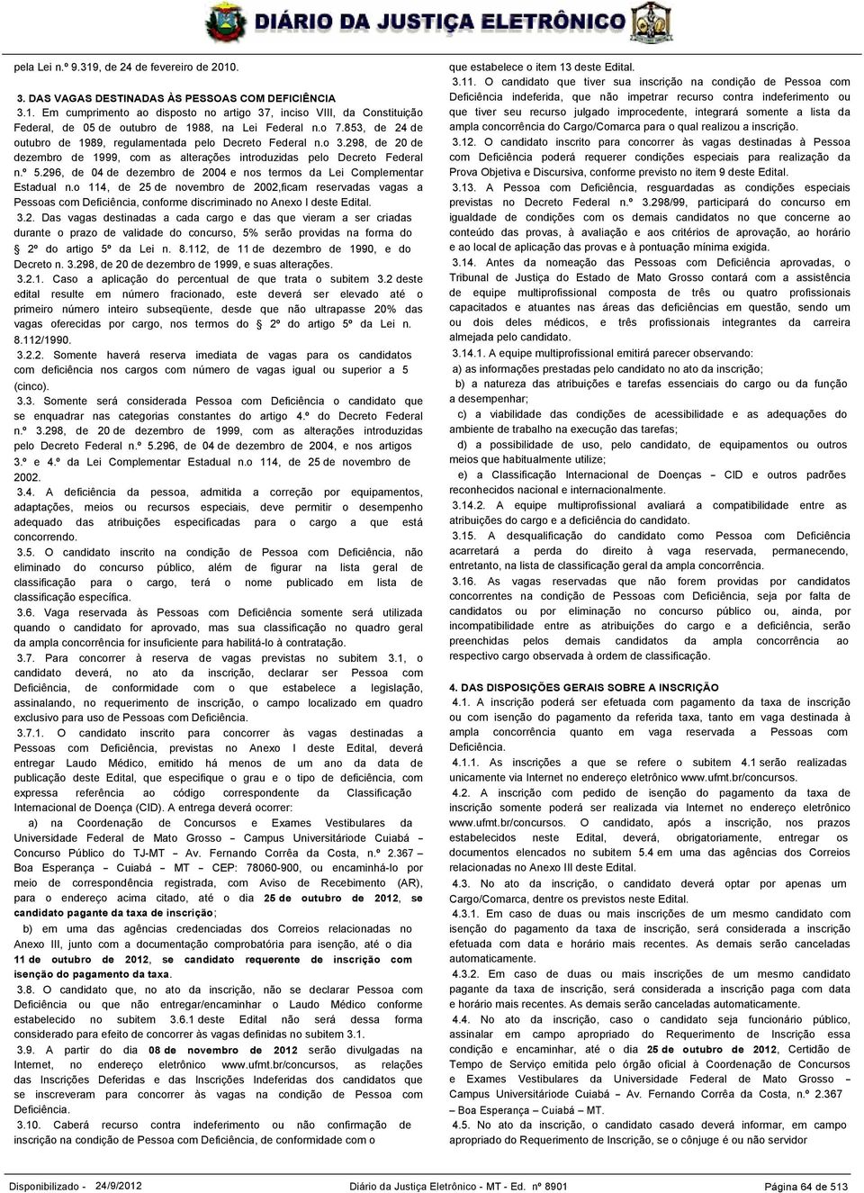 296, de 04 de dezembro de 2004 e nos termos da Lei Complementar Estadual n.