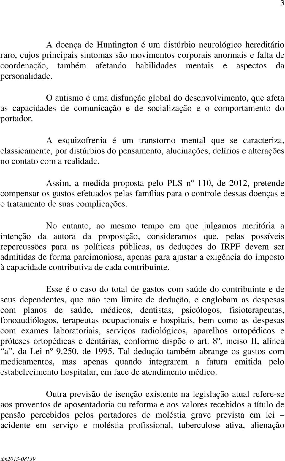 A esquizofrenia é um transtorno mental que se caracteriza, classicamente, por distúrbios do pensamento, alucinações, delírios e alterações no contato com a realidade.