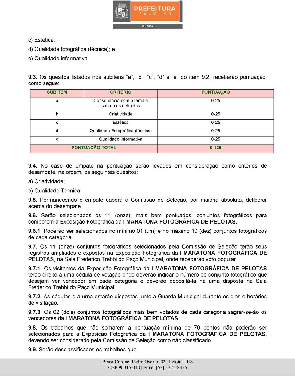 Qualidade informativa 0-25 PONTUAÇÃO TOTAL 0-125 9.4.