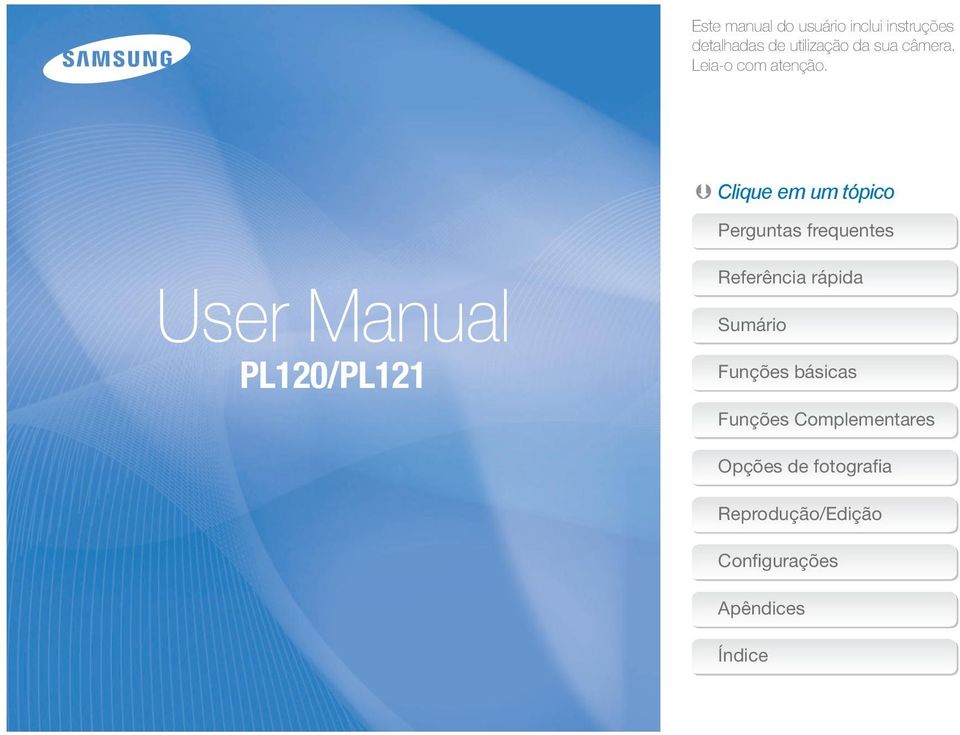 Clique em um tópico User Manual PL120/PL121 Perguntas frequentes