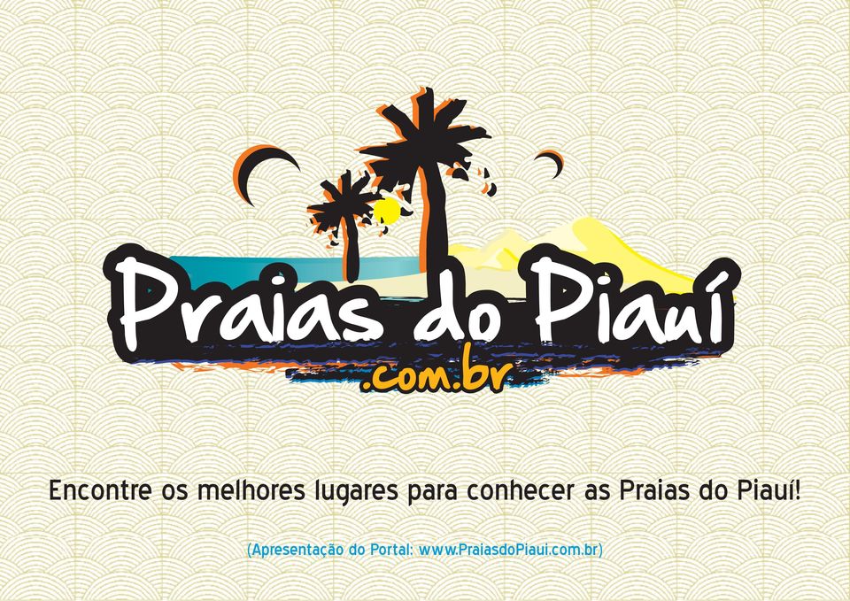 para conhecer as Praias do Piauí!