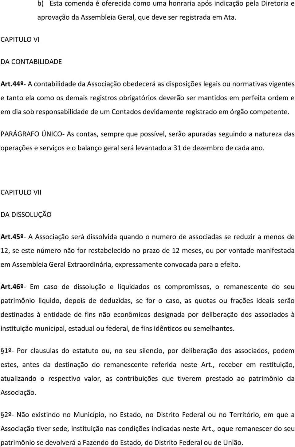 responsabilidade de um Contados devidamente registrado em órgão competente.