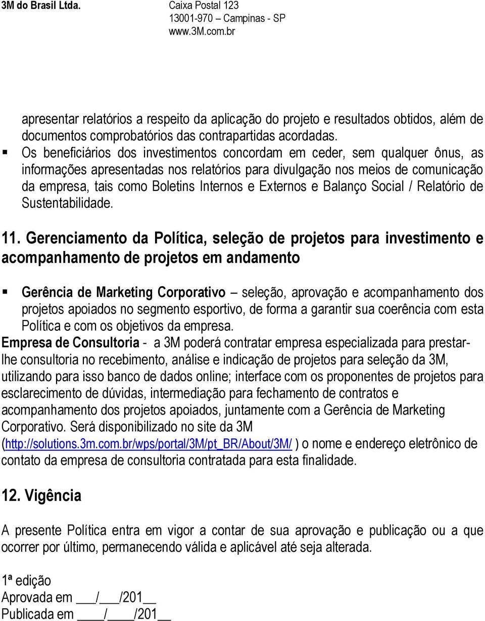 Externos e Balanço Social / Relatório de Sustentabilidade. 11.