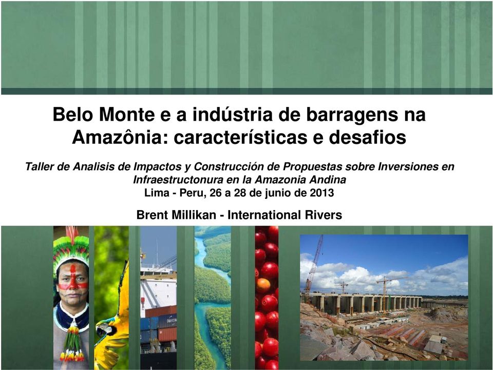 sobre Inversiones en Infraestructonura en la Amazonia Andina Lima -