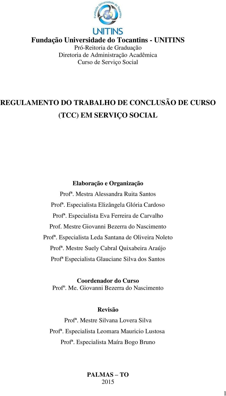 Especialista Leda Santana de Oliveira Noleto Profª.