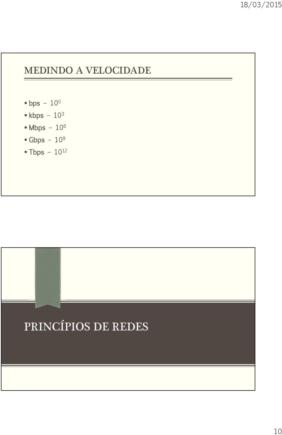 10 6 Gbps 10 9 Tbps 10