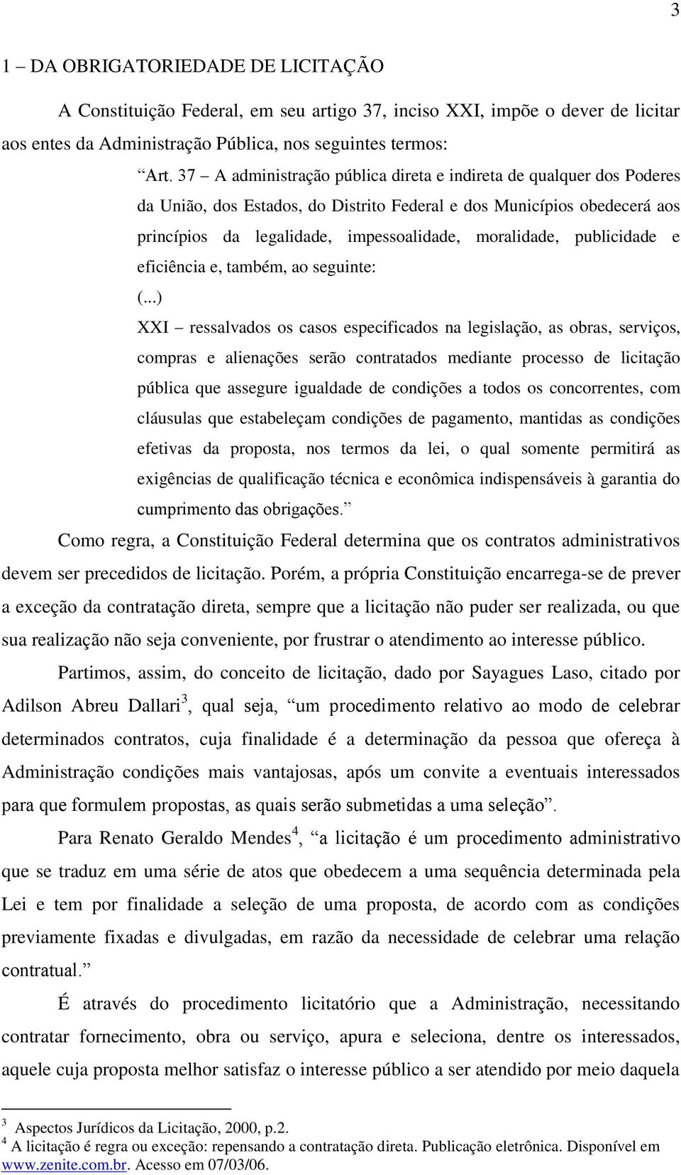 publicidade e eficiência e, também, ao seguinte: (.