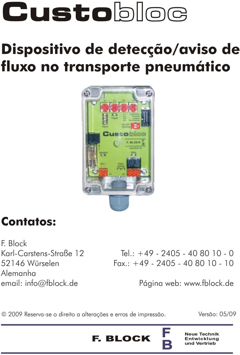 : +49-2405 - 40 80 10-10 Alemanha email: info@fblock.