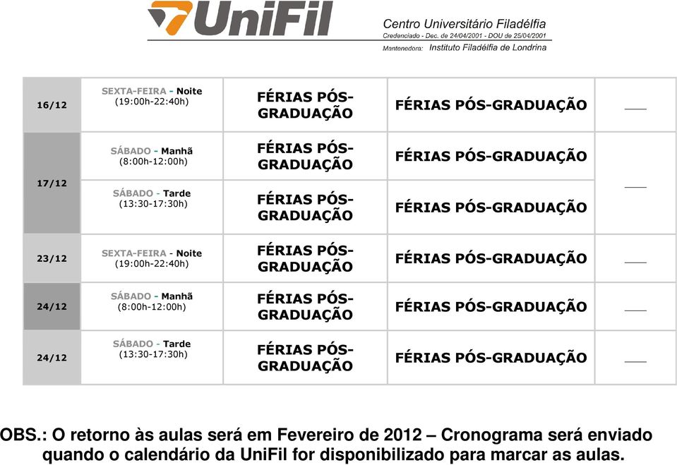 2012 Cronograma será enviado quando o