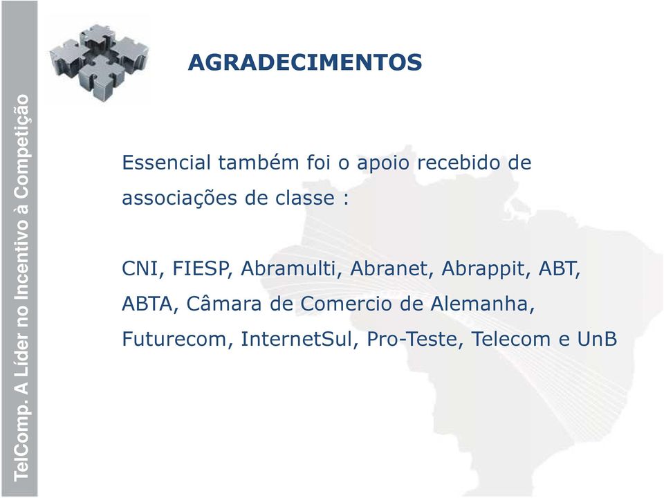 Abranet, Abrappit, ABT, ABTA, Câmara de Comercio de