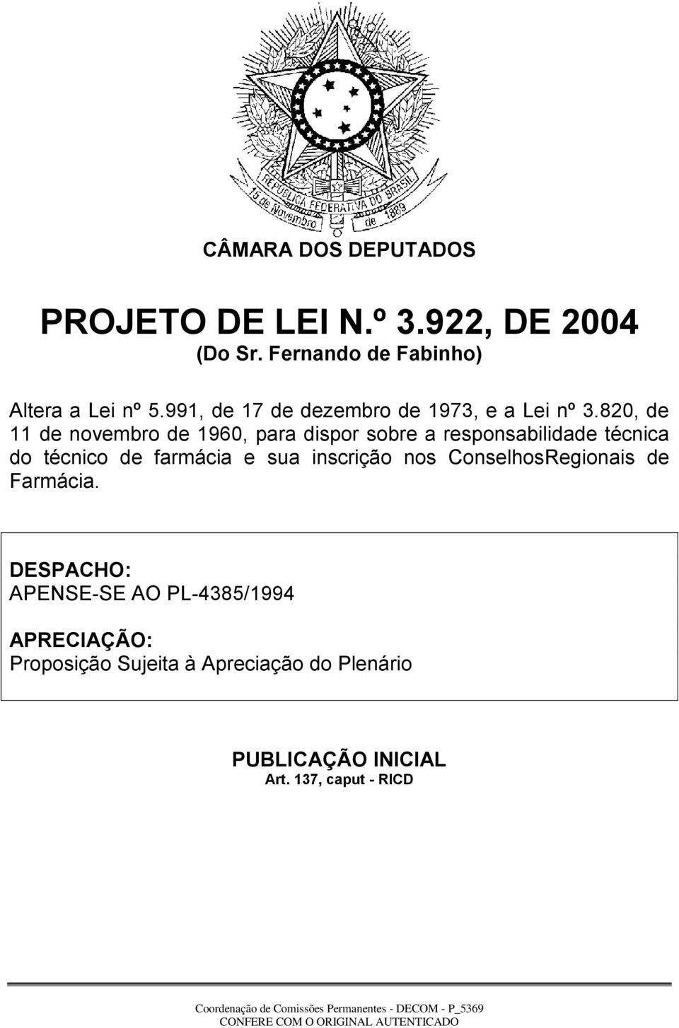 820, de 11 de novembro de 1960, para dispor sobre a responsabilidade técnica do técnico de farmácia e sua