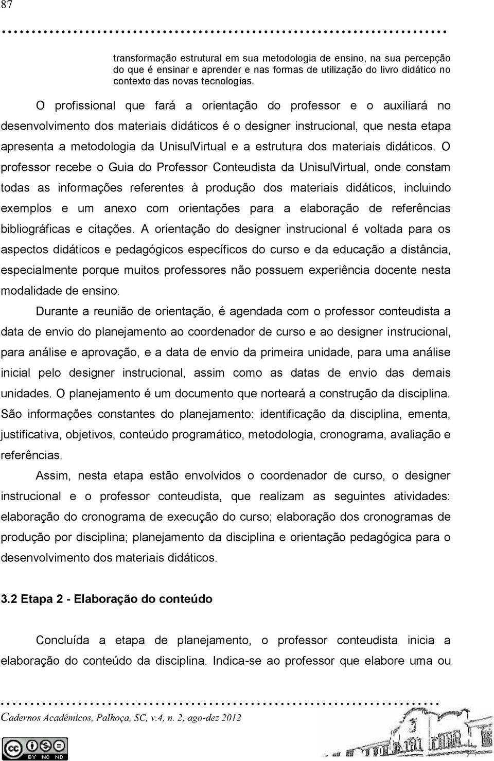 estrutura dos materiais didáticos.