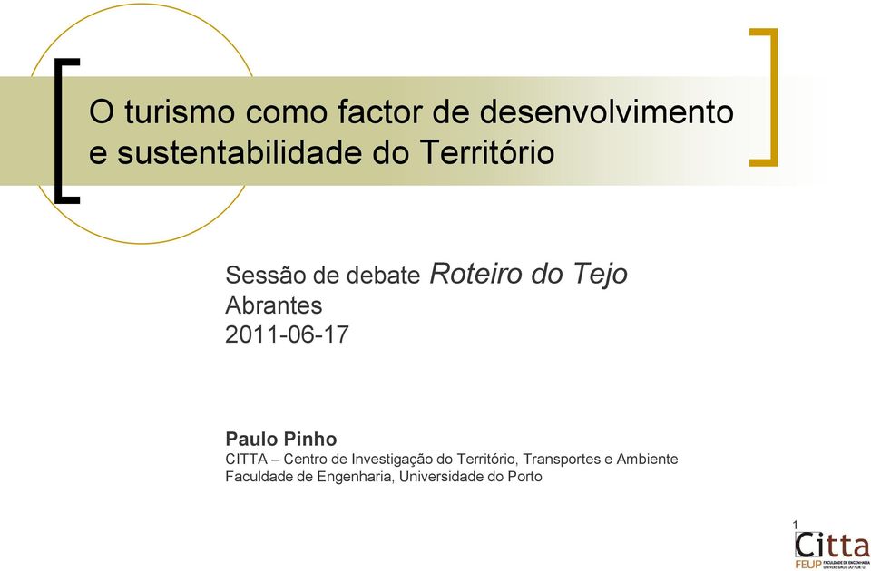 Paulo Pinho CITTA Centro de Investigação do Território,