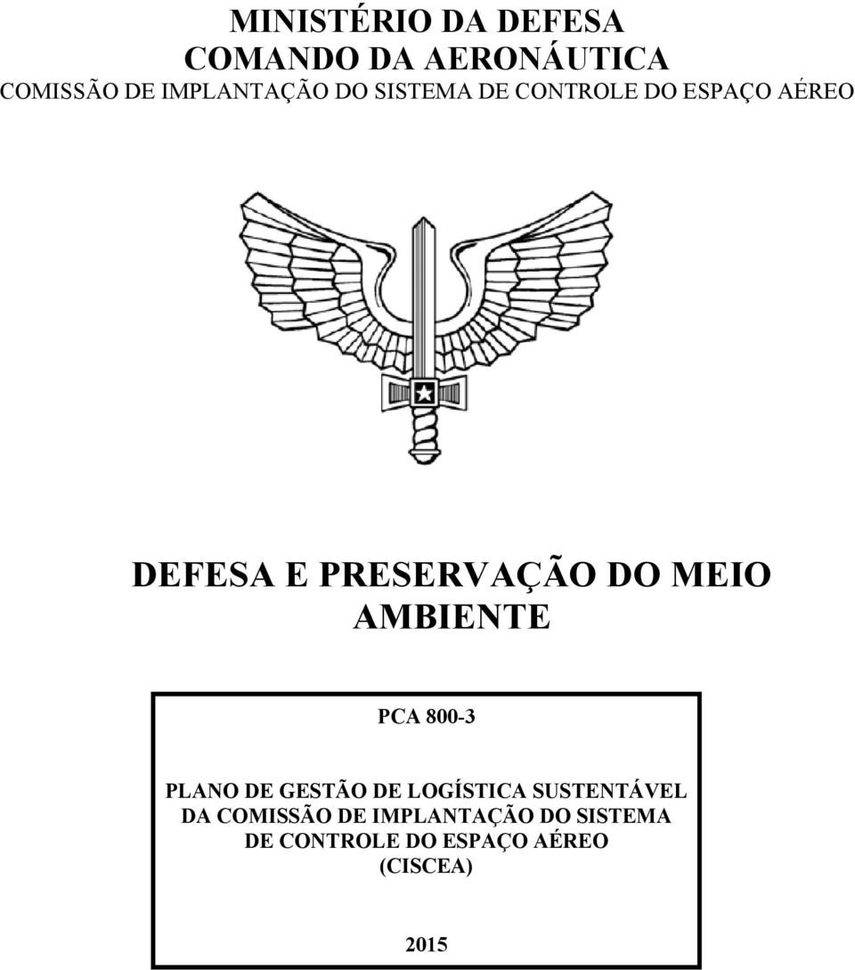 AMBIENTE PCA 800-3 PLANO DE GESTÃO DE LOGÍSTICA SUSTENTÁVEL DA