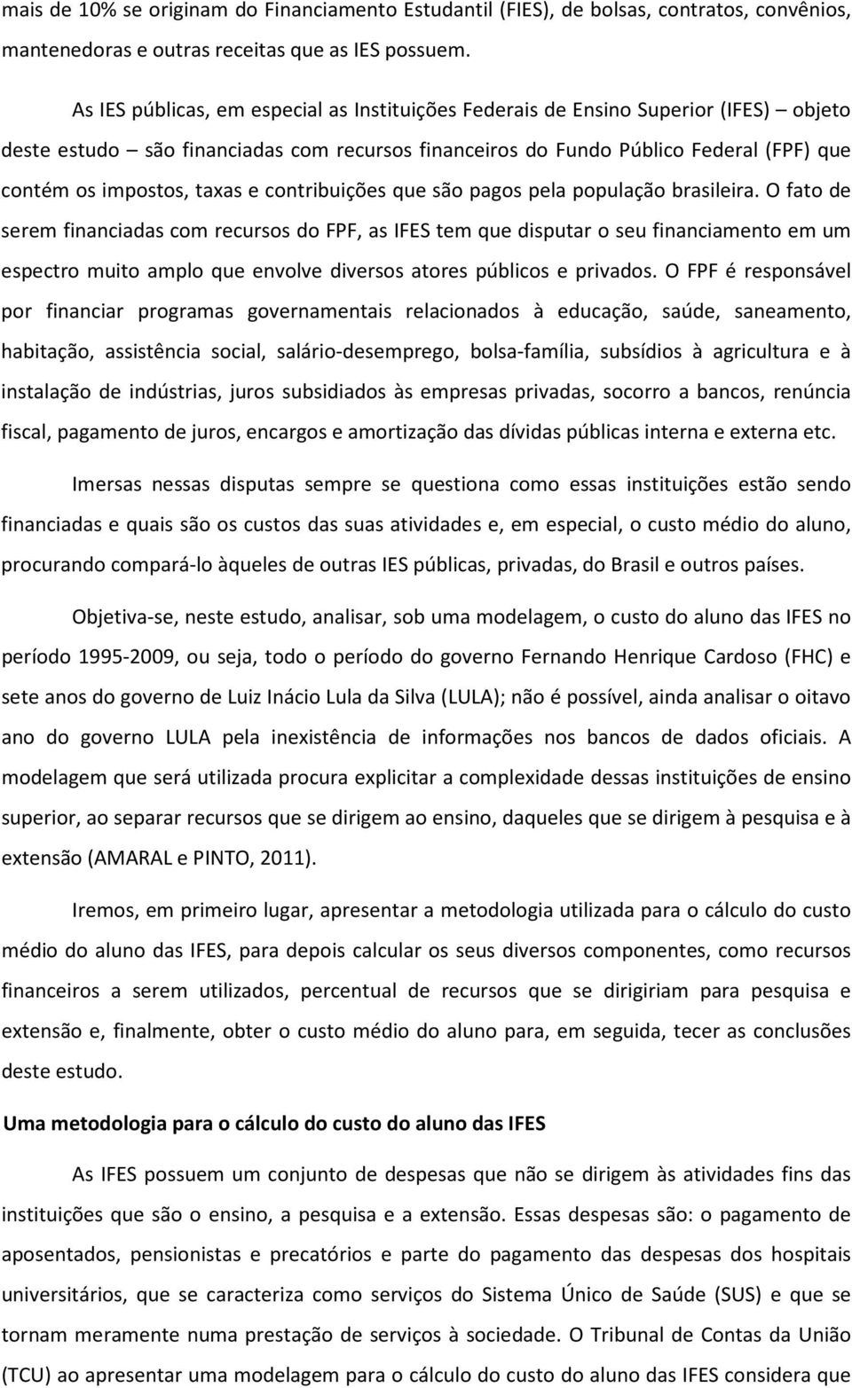 taxas e contribuições que são pagos pela população brasileira.