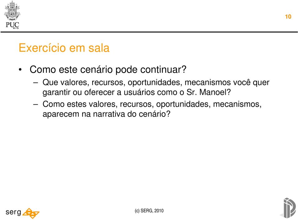 garantir ou oferecer a usuários como o Sr. Manoel?