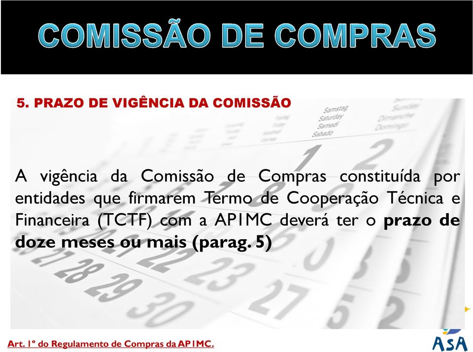 Cooperação Técnica e Financeira (TCTF) com a AP1MC deverá ter o