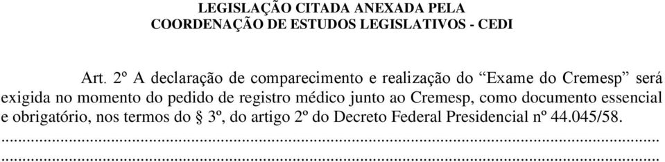 junto ao Cremesp, como documento essencial e obrigatório, nos