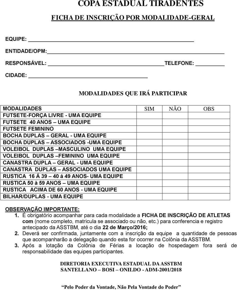 CANASTRA DUPLA GERAL - UMA EQUIPE CANASTRA DUPLAS ASSOCIADOS UMA EQUIPE RUSTICA 16 Á 39 40 á 49 ANOS- UMA EQUIPE RUSTICA 50 à 59 ANOS UMA EQUIPE RUSTICA ACIMA DE 60 ANOS - UMA EQUIPE BILHAR/DUPLAS -