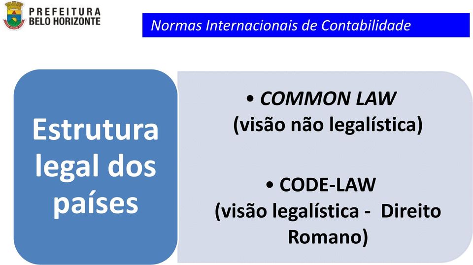 países COMMON LAW (visão não