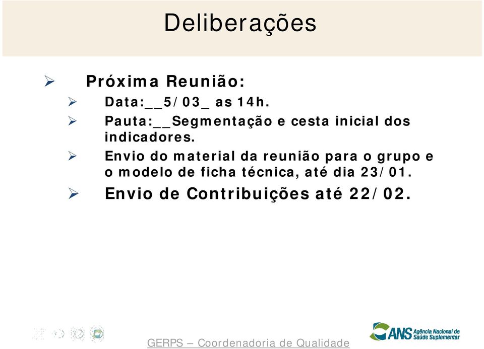 Envio do material da reunião para o grupo e o modelo de