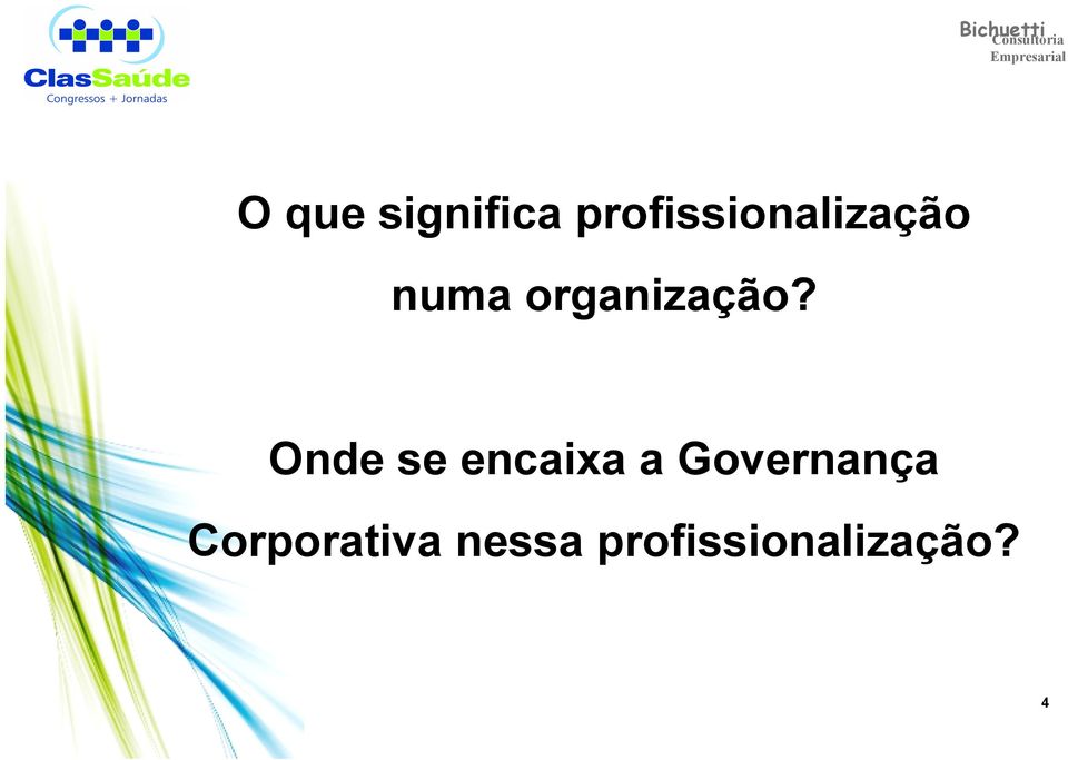 organização?