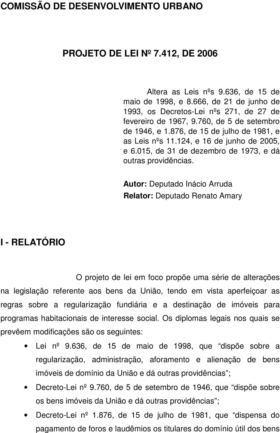 015, de 31 de dezembro de 1973, e dá outras providências.