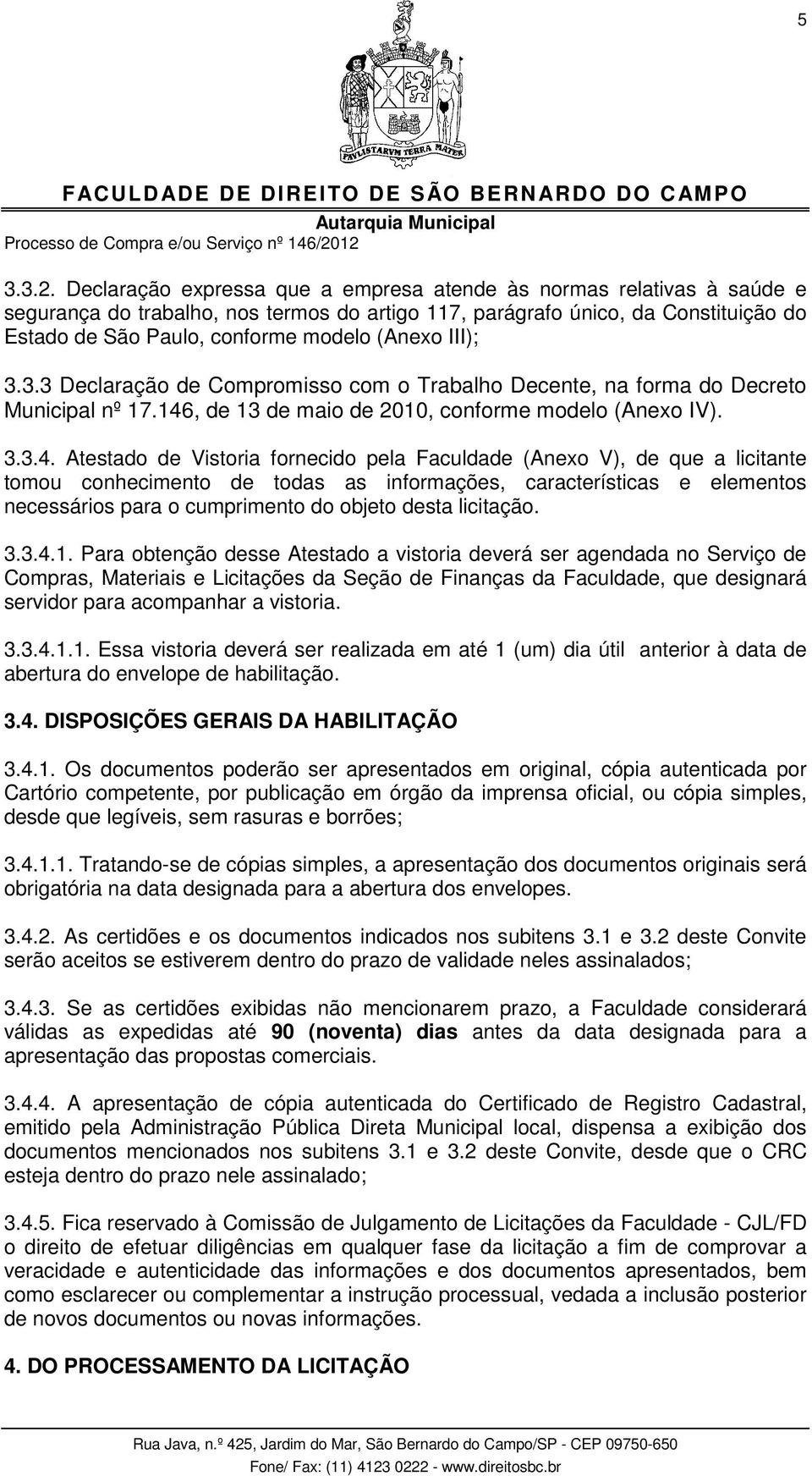 III); 3.3.3 Declaração de Compromisso com o Trabalho Decente, na forma do Decreto Municipal nº 17.146