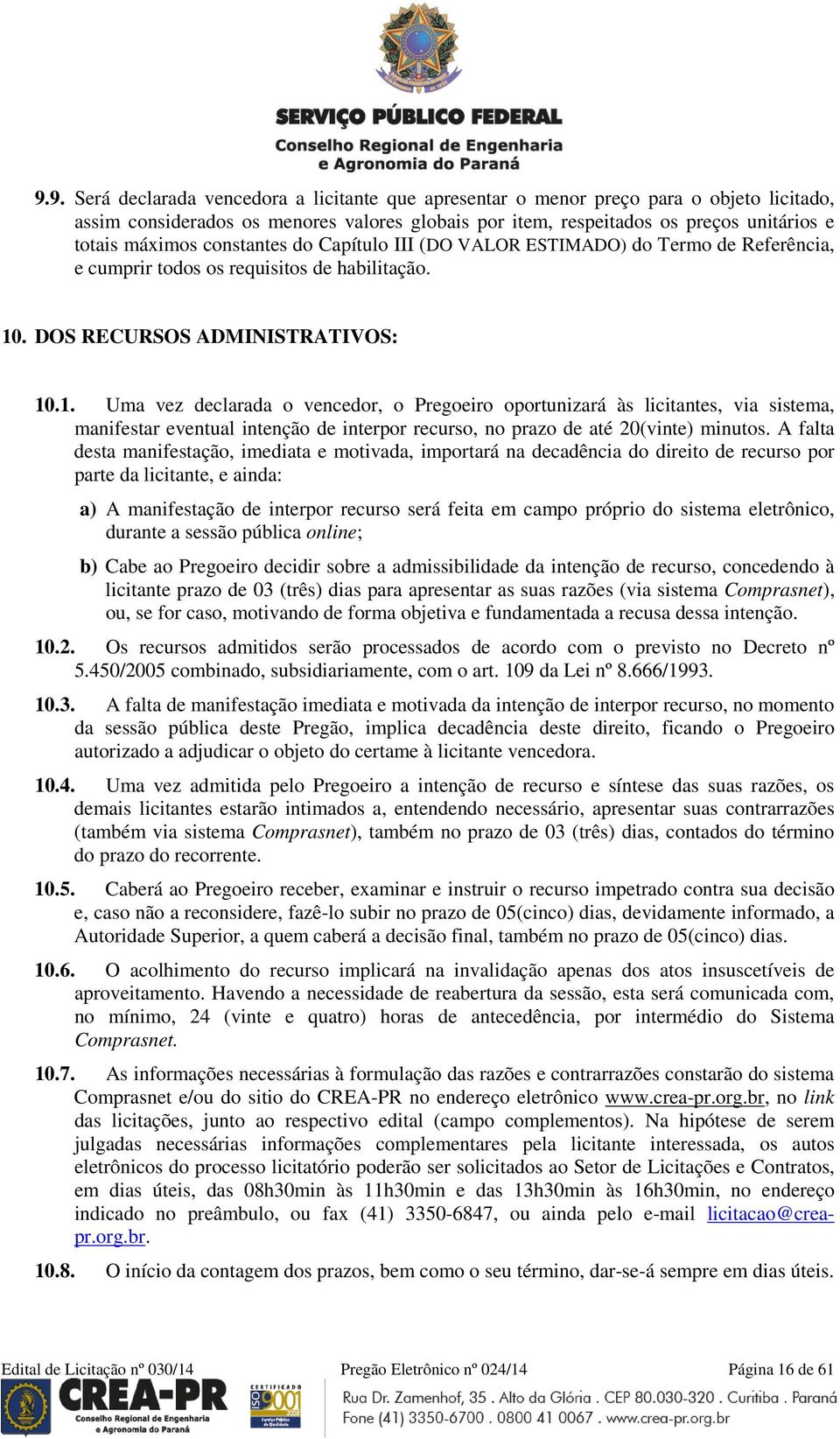 . DOS RECURSOS ADMINISTRATIVOS: 10