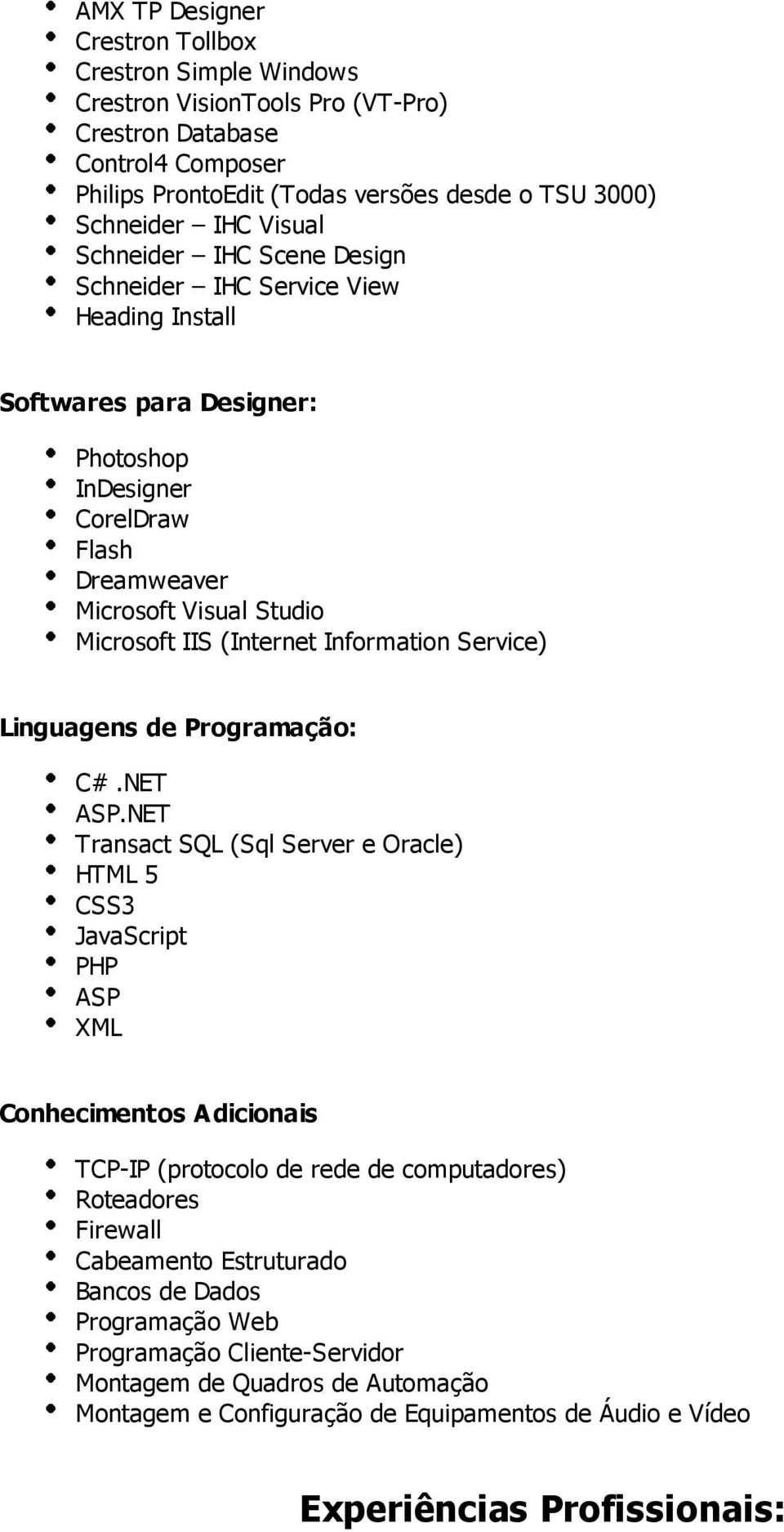 Information Service) Linguagens de Programação: C#.NET ASP.