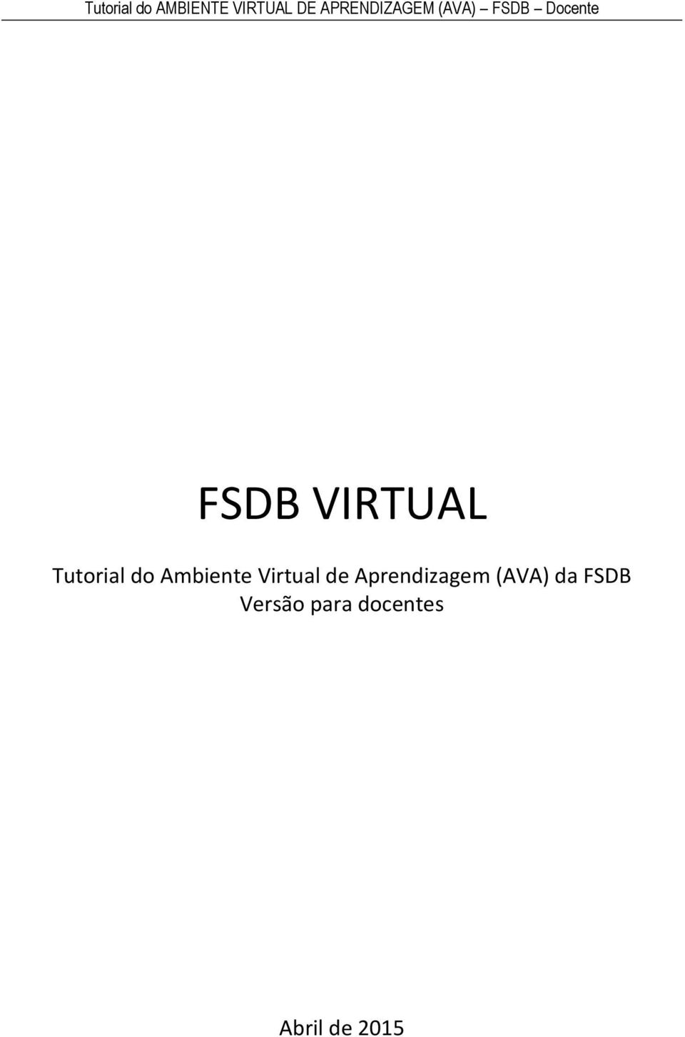 Aprendizagem (AVA) da FSDB