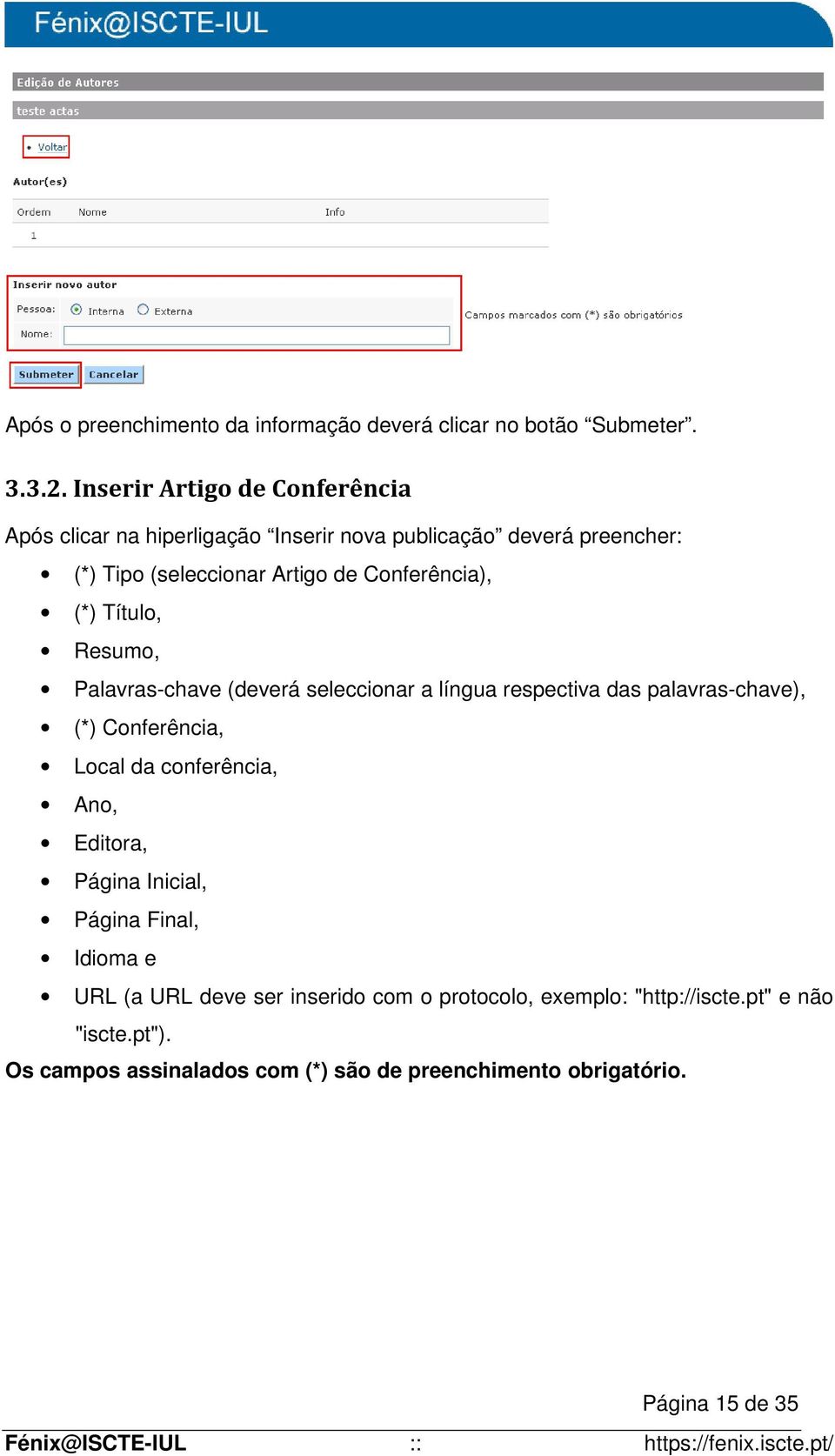 Conferência), (*) Título, Resumo, Palavras-chave (deverá seleccionar a língua respectiva das palavras-chave), (*) Conferência, Local da