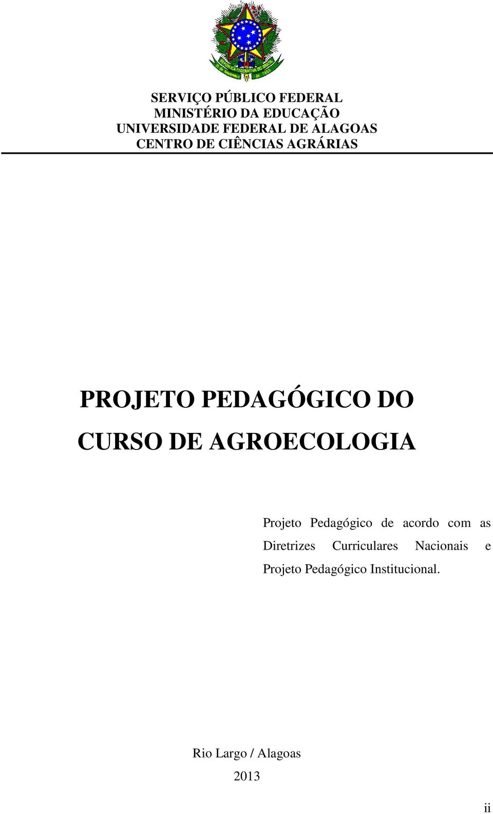 AGROECOLOGIA Projeto Pedagógico de acordo com as Diretrizes