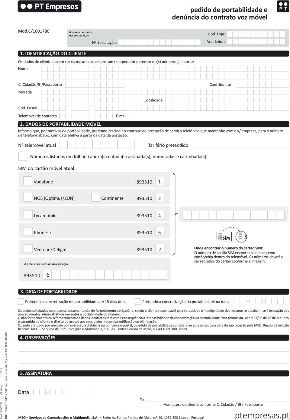 telefone abaixo, com data efetiva a partir da data da portação.