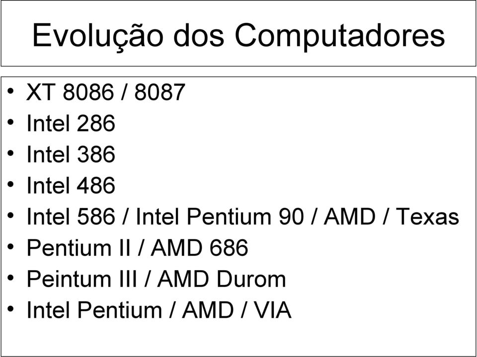 Intel Pentium 90 / AMD / Texas Pentium II /