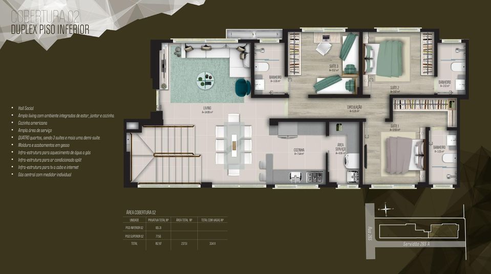 Moldura e acabamentos em gesso Infra-estrutura para aquecimento de água a gás Infra-estrutura para ar condicionado split Infra-estrutura para tv