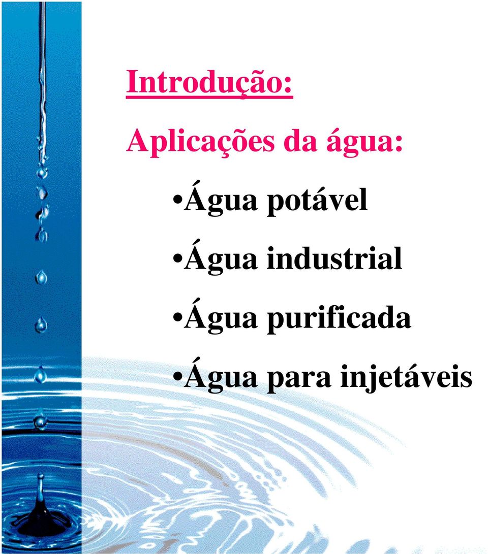 Água industrial Água