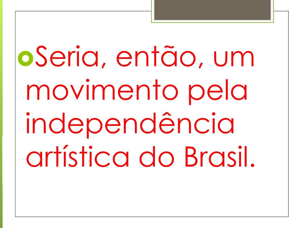 independência