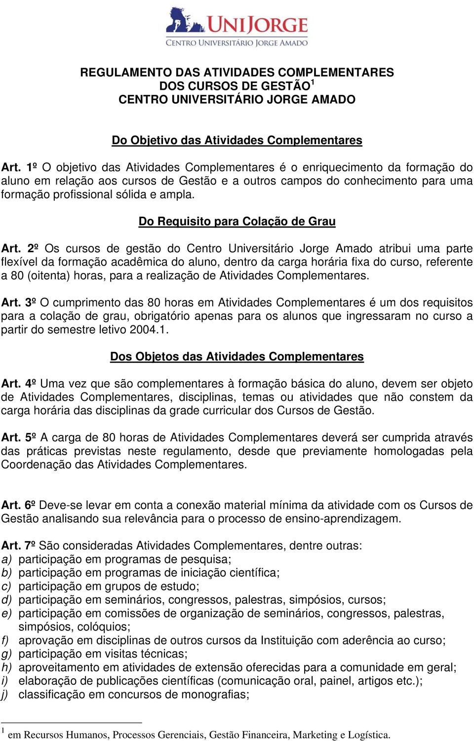 Do Requisito para Colação de Grau Art.