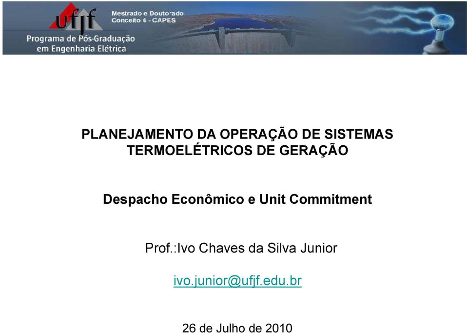 Econômico e Unit Commitment Prof.