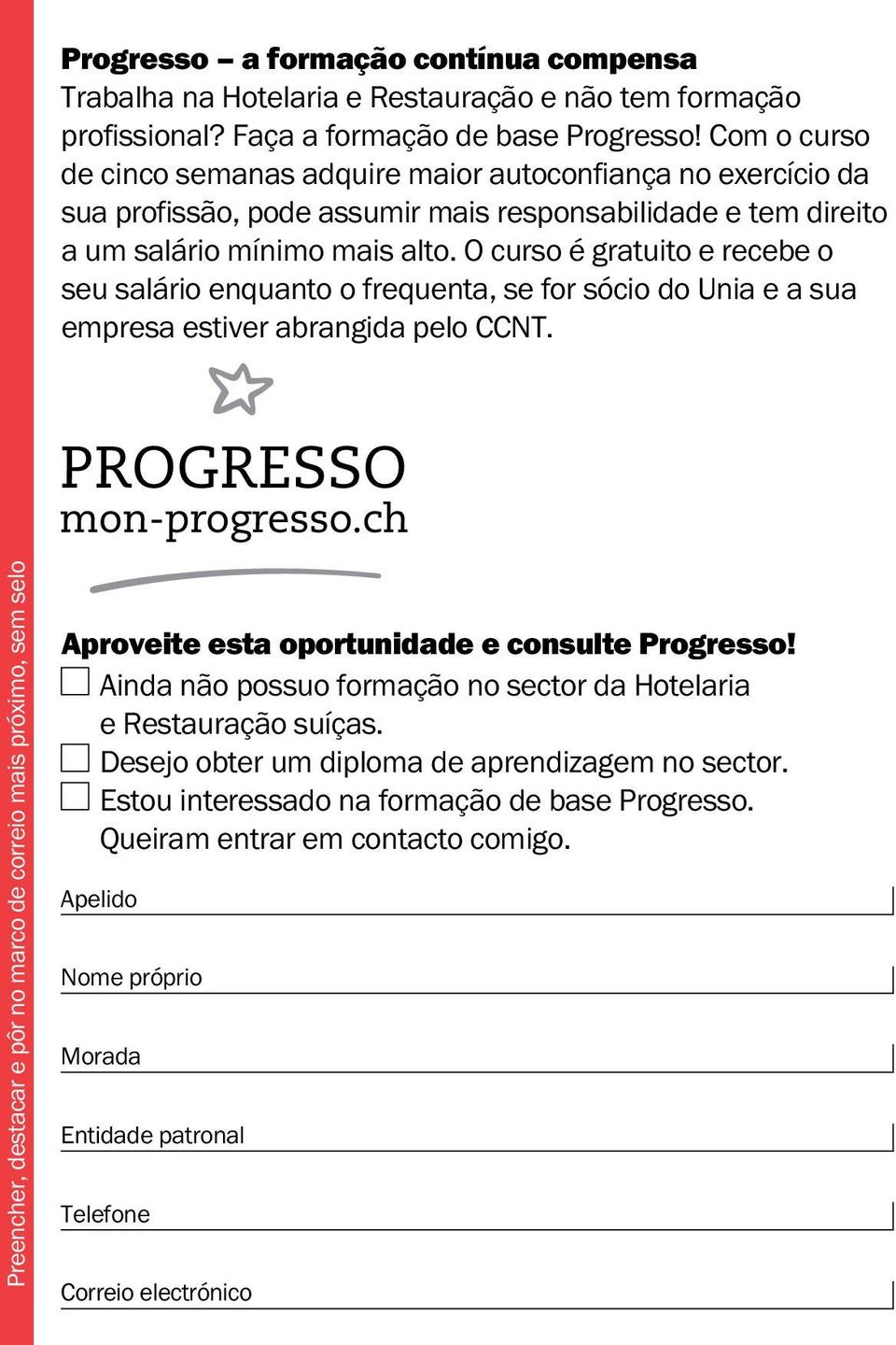 O curso é gratuito e recebe o seu salário enquanto o frequenta, se for sócio do Unia e a sua empresa estiver abrangida pelo CCNT.