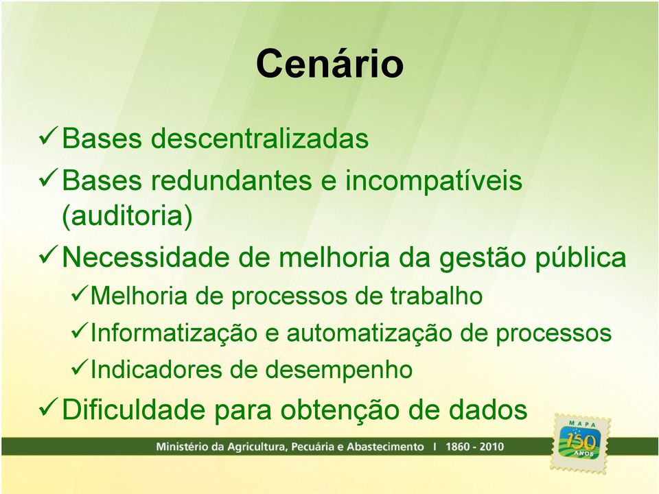 de processos de trabalho Informatização e automatização de