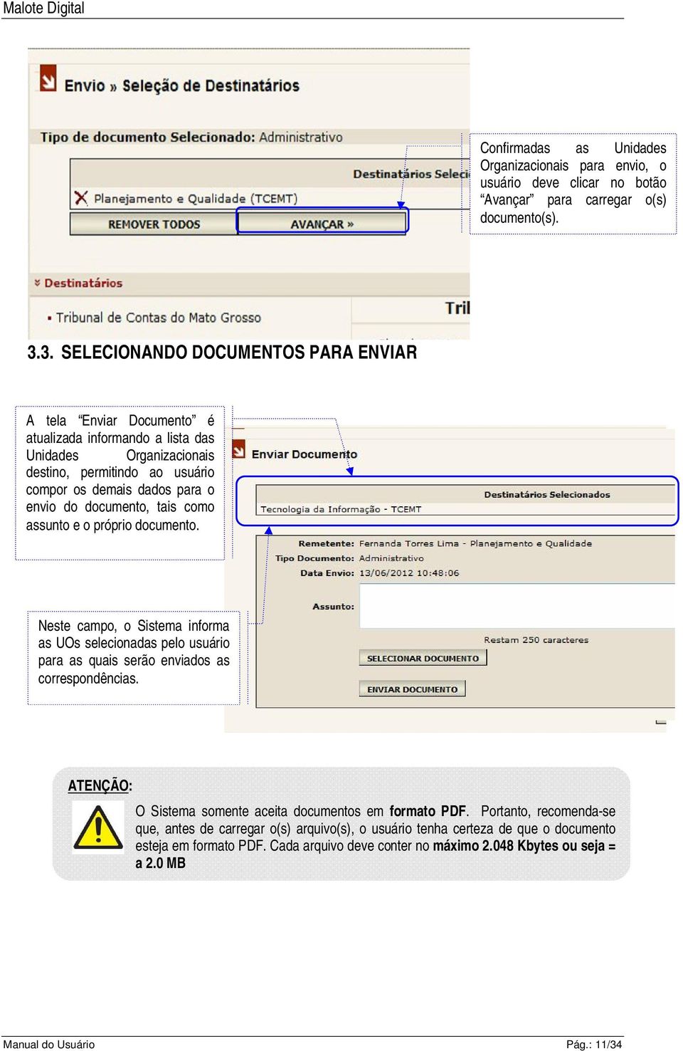 informando a lista das Unidades Organizacionais destino, permitindo ao usuário compor os demais dados para o envio do documento, tais como assunto e o próprio documento.