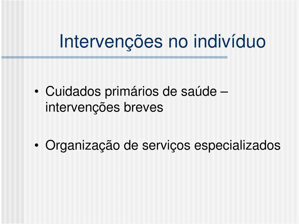 intervenções breves