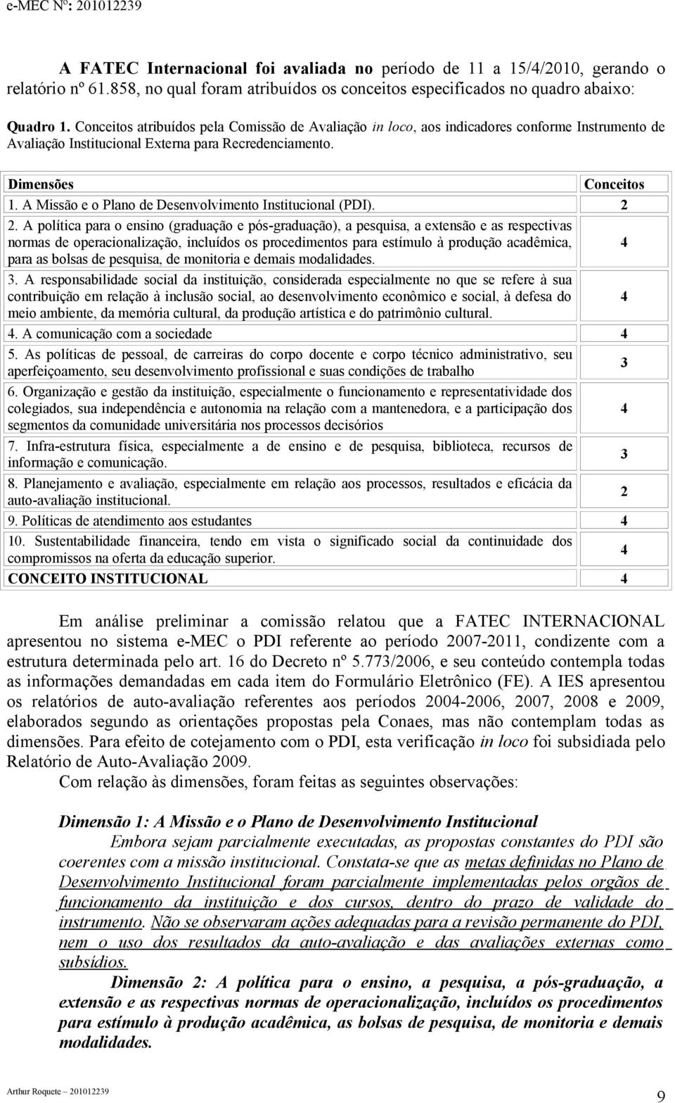 A Missão e o Plano de Desenvolvimento Institucional (PDI). 2 2.