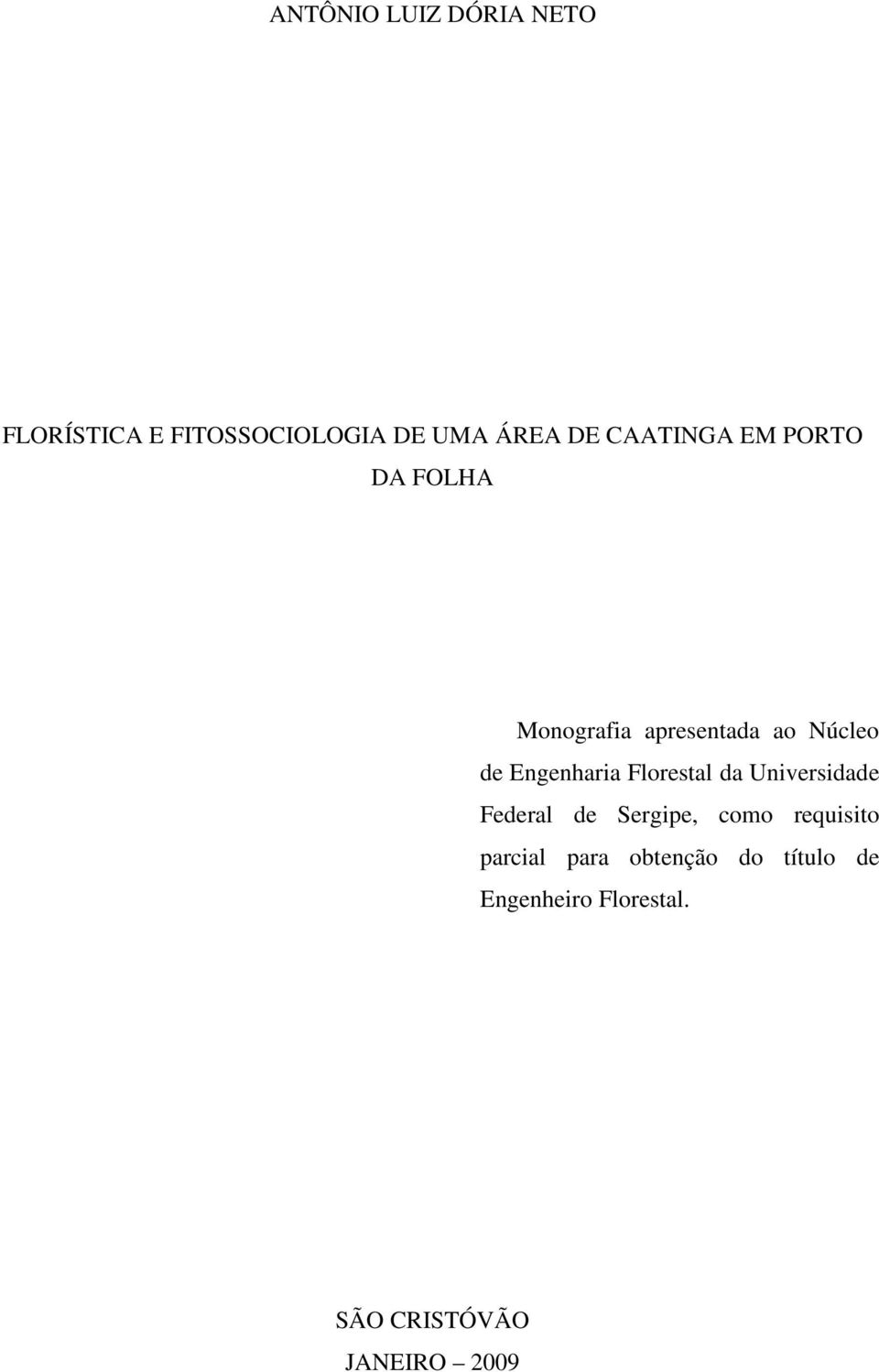 Engenharia Florestal da Universidade Federal de Sergipe, como requisito